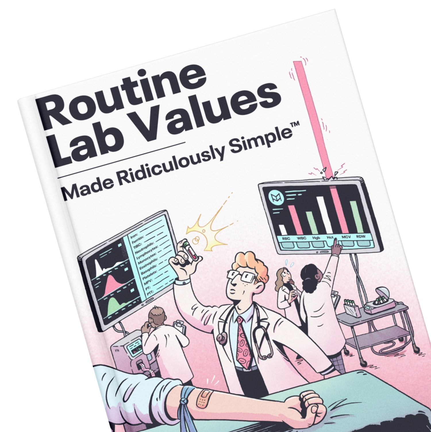 Routine Lab Values Made Ridiculously Simple