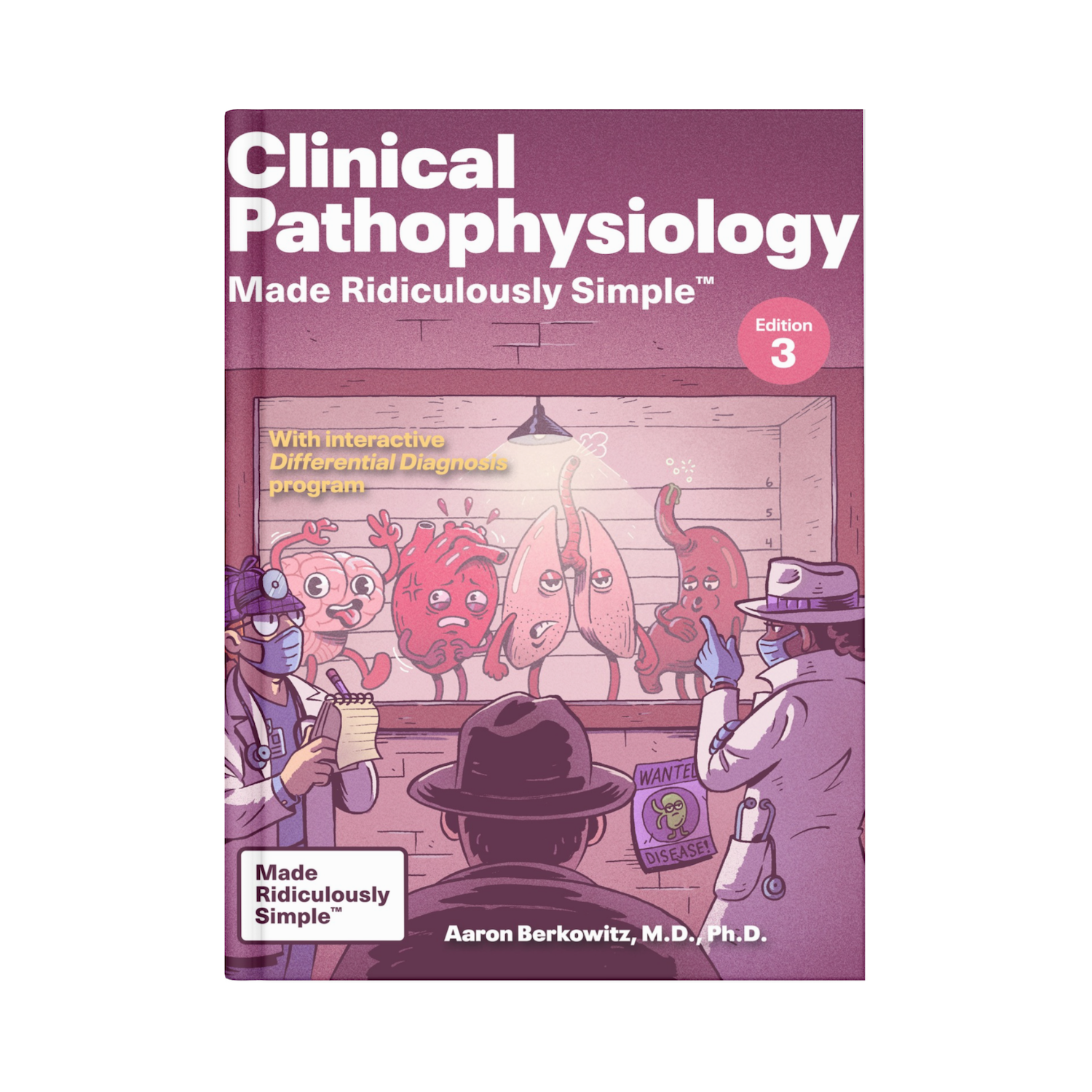 Clinical Pathophysiology Made Ridiculously Simple