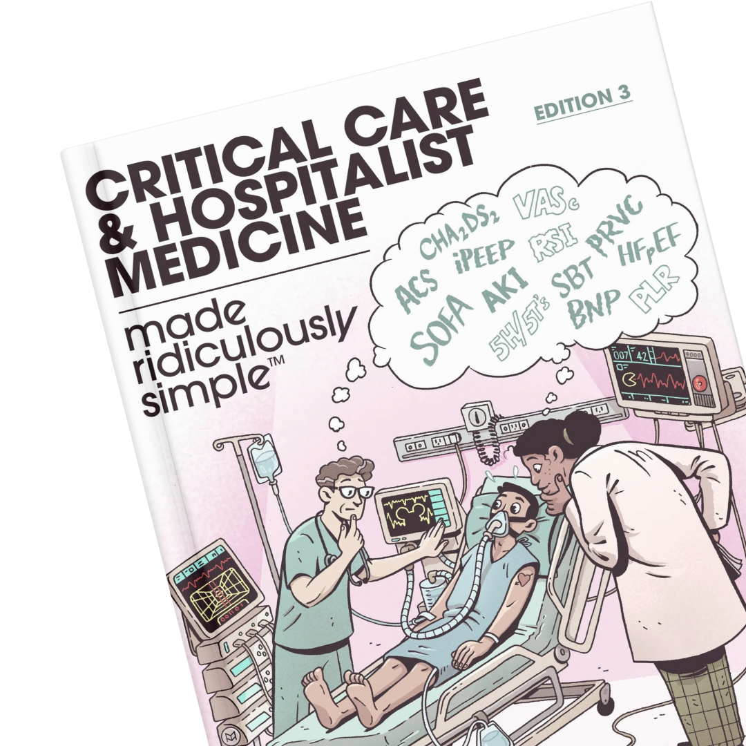 Critical Care and Hospitalist Medicine Made Ridiculously Simple – MedMaster