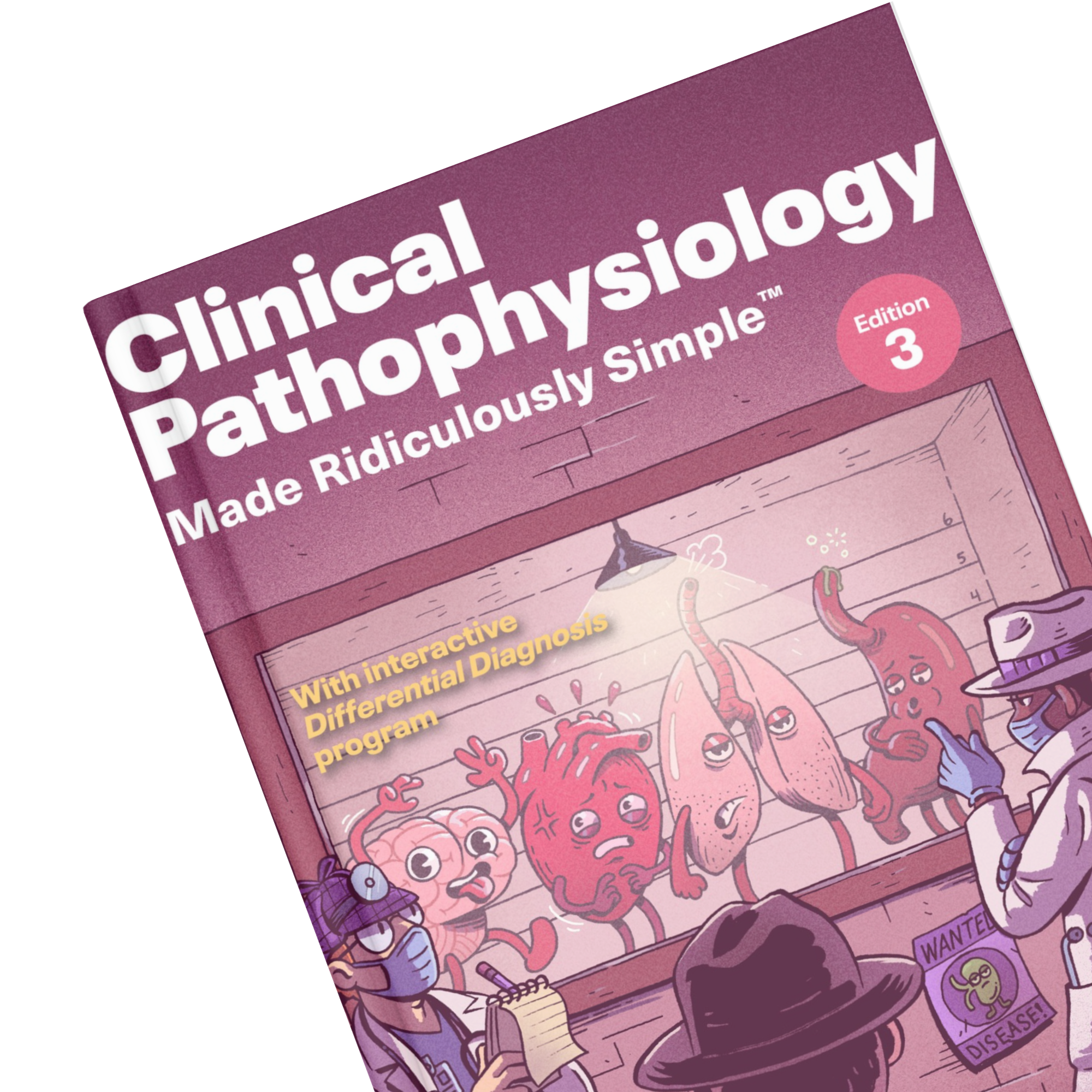 Clinical Pathophysiology Made Ridiculously Simple