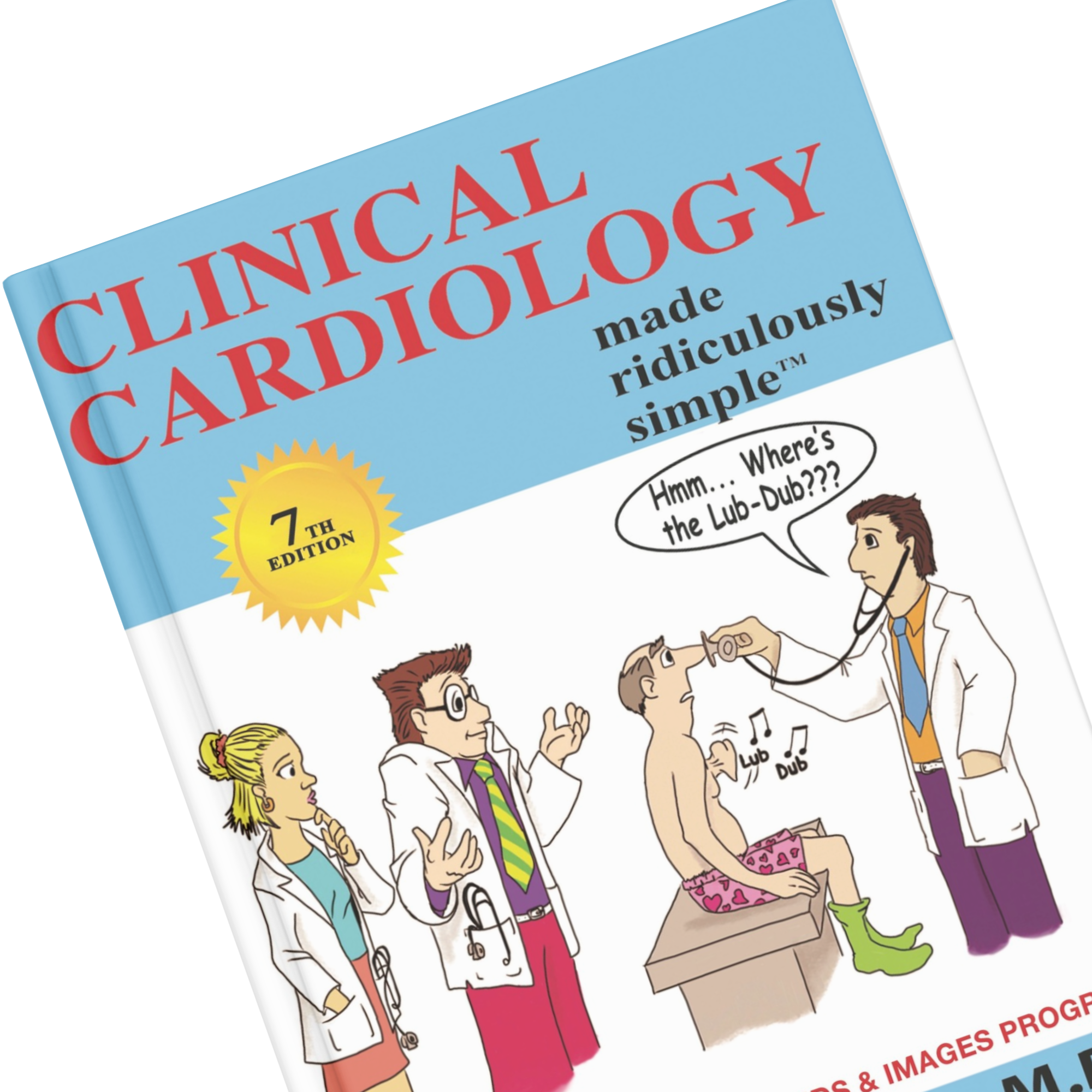 Clinical Cardiology Made Ridiculously Simple