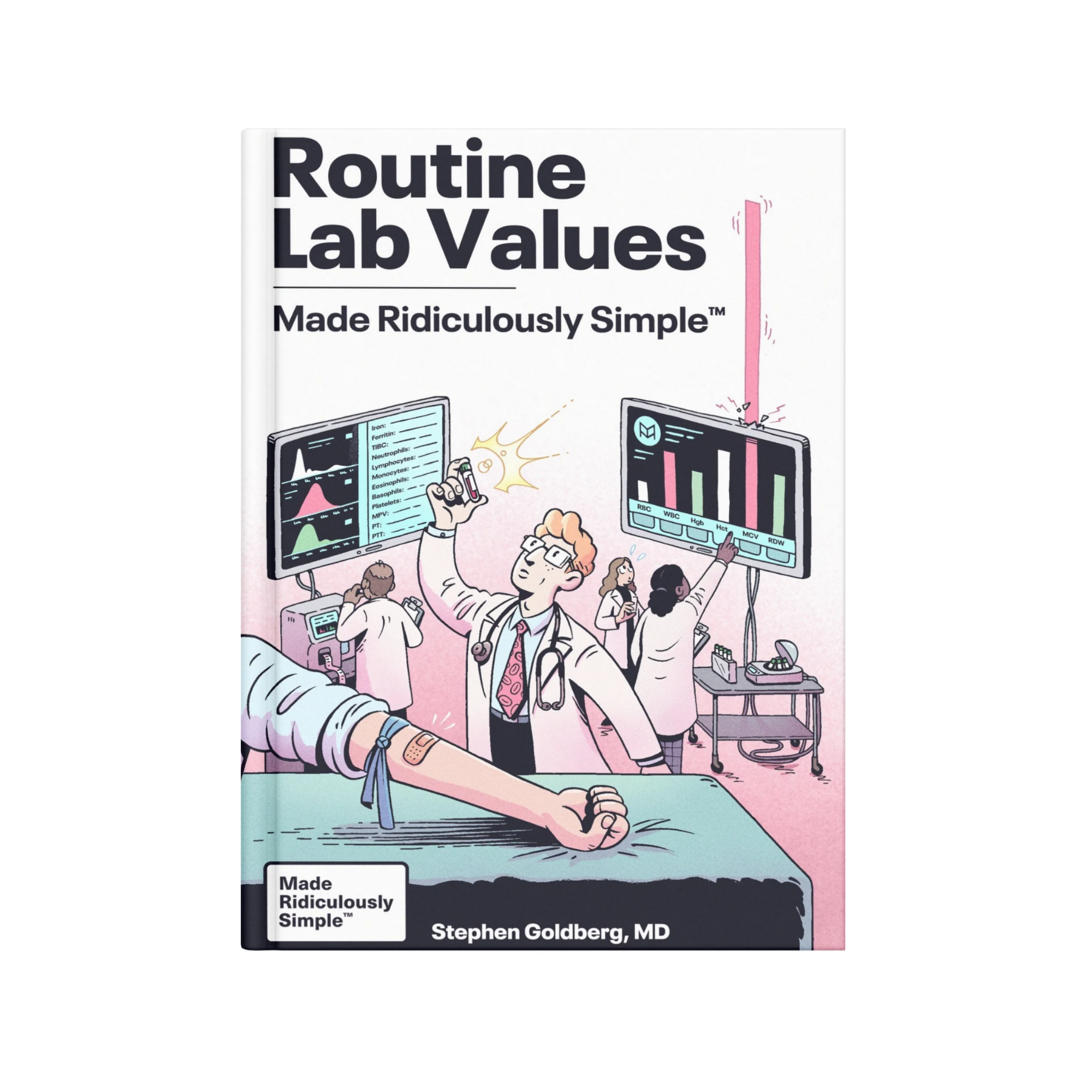 Routine Lab Values Made Ridiculously Simple