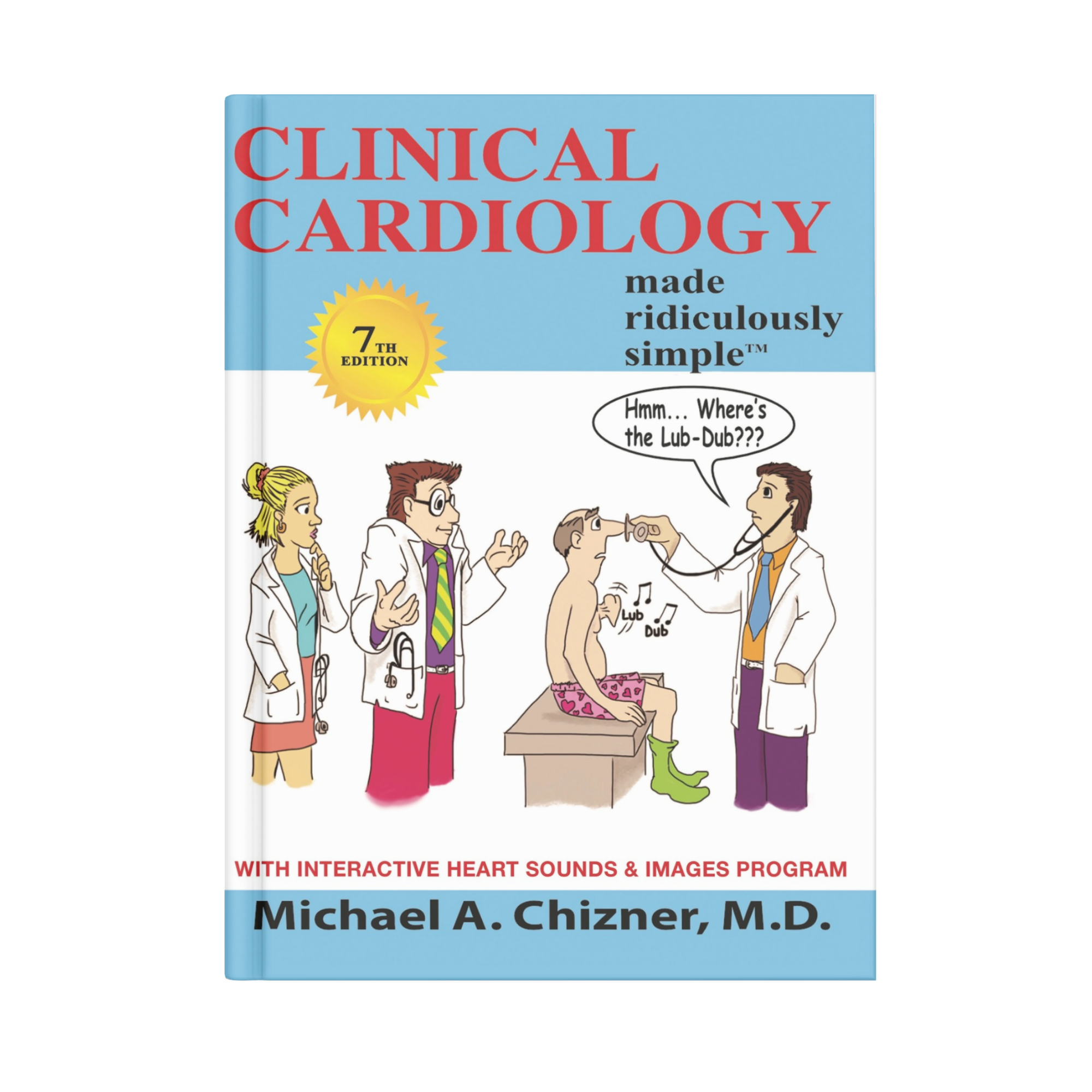 Clinical Cardiology Made Ridiculously Simple