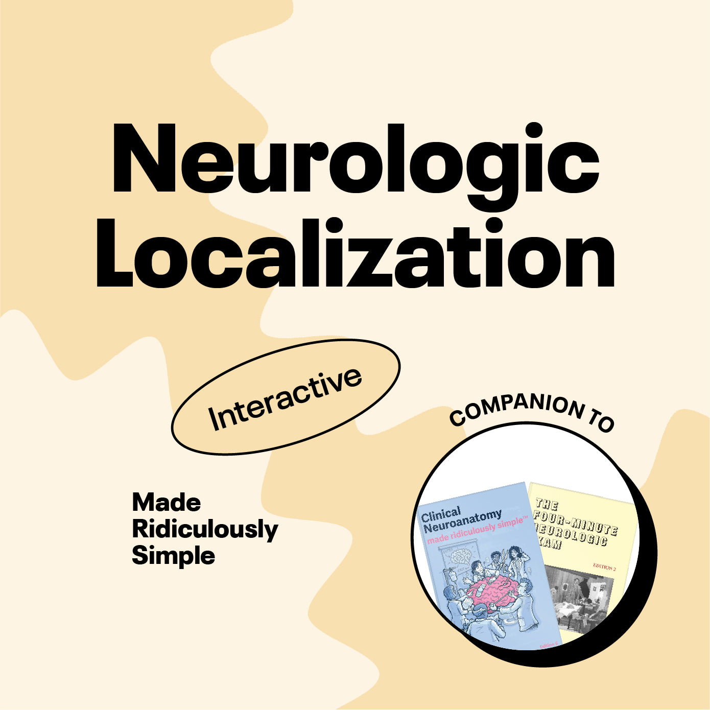 Neurologic Localization Made Ridiculously Simple Interactive Program ...