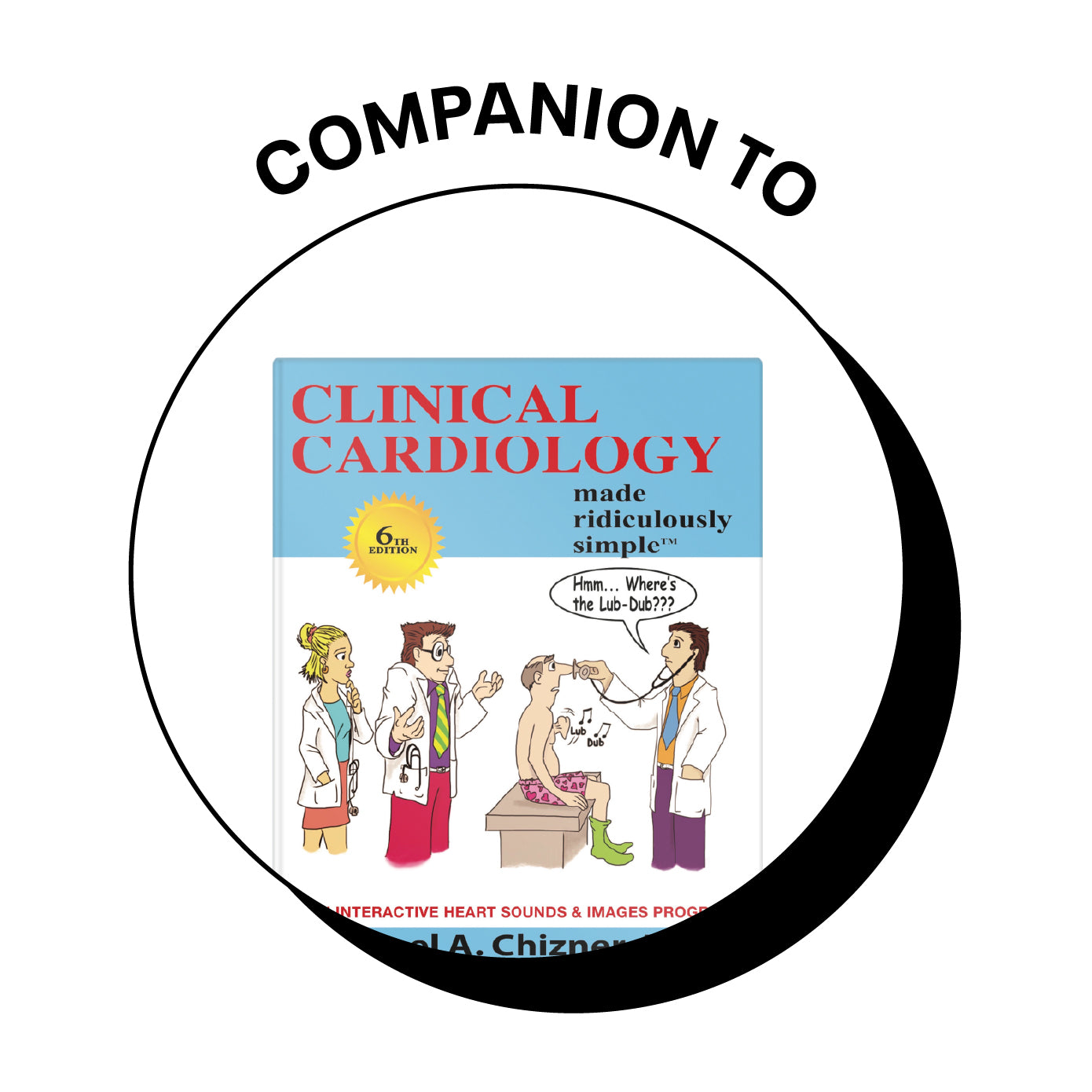 Clinical Cardiology Heart Sounds and Images Made Ridiculously Simple